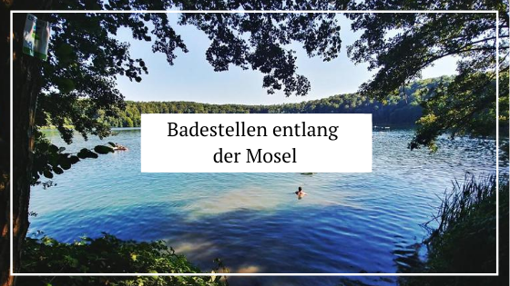 Badestellen entlang der Mosel