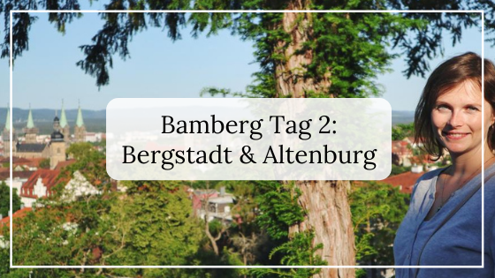 Bamberg-Reisetipps_-Tag-2-Bergstadt